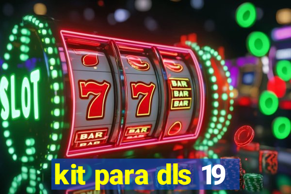 kit para dls 19